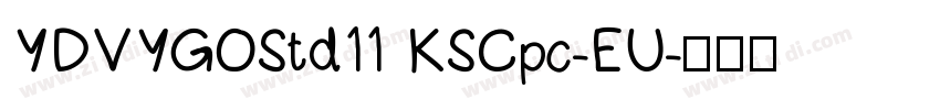 YDVYGOStd11 KSCpc-EU字体转换